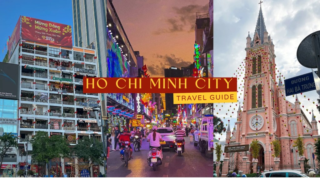 A collage of Cafe Apartments, Bui Vien Walking Street and Tan Dinh Catholic Church with a text across them that states "Ho Chi Minh City Travel Guide"