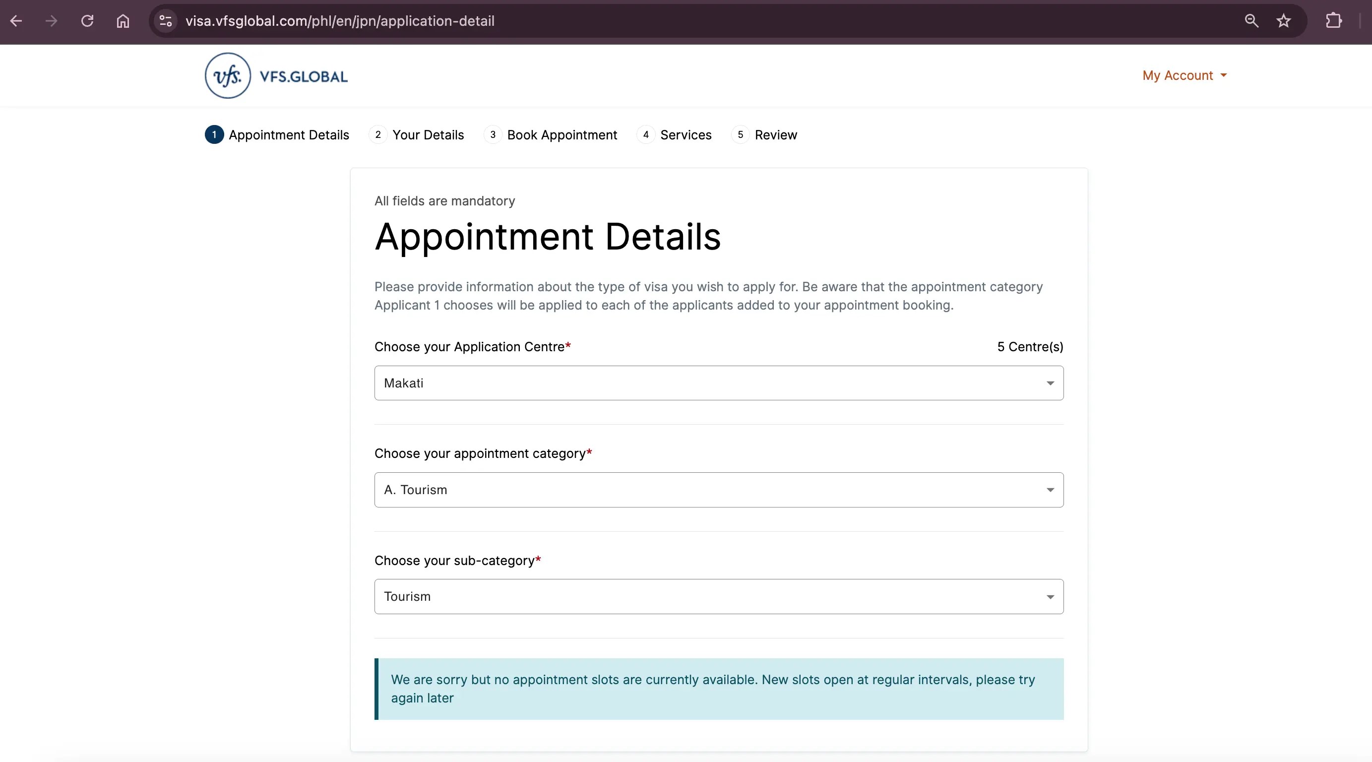 VFS Global Philippines Japan Visa Appointment Booking VFS Global Appointment Details page. Steps: 1 Appointment Details, 2 Your Details, 3 Book Appointment, 4 Services, 5 Review. Form shows Application Centre: Makati, Category: A. Tourism, Sub-category: Tourism. A message states: We are sorry but no appointment slots are currently available. New slots open at regular intervals, please try again later.